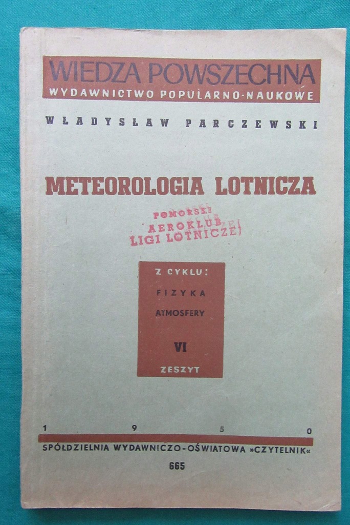 Władysław Parczewski METEOROLOGIA LOTNICZA