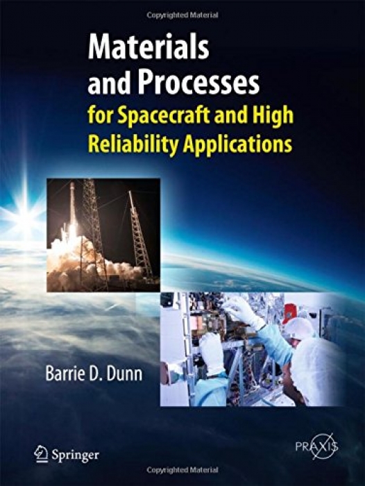 Barrie D. Dunn Materials and Processes for Spacecr