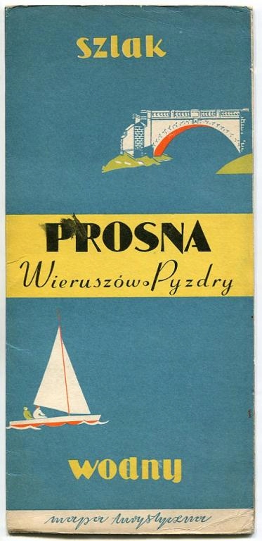 PROSNA : WIERUSZÓW PYZDRY -- mapa kajakowa : 1963