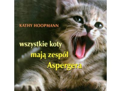 Wszystkie koty mają zespół Aspergera Hoopmann