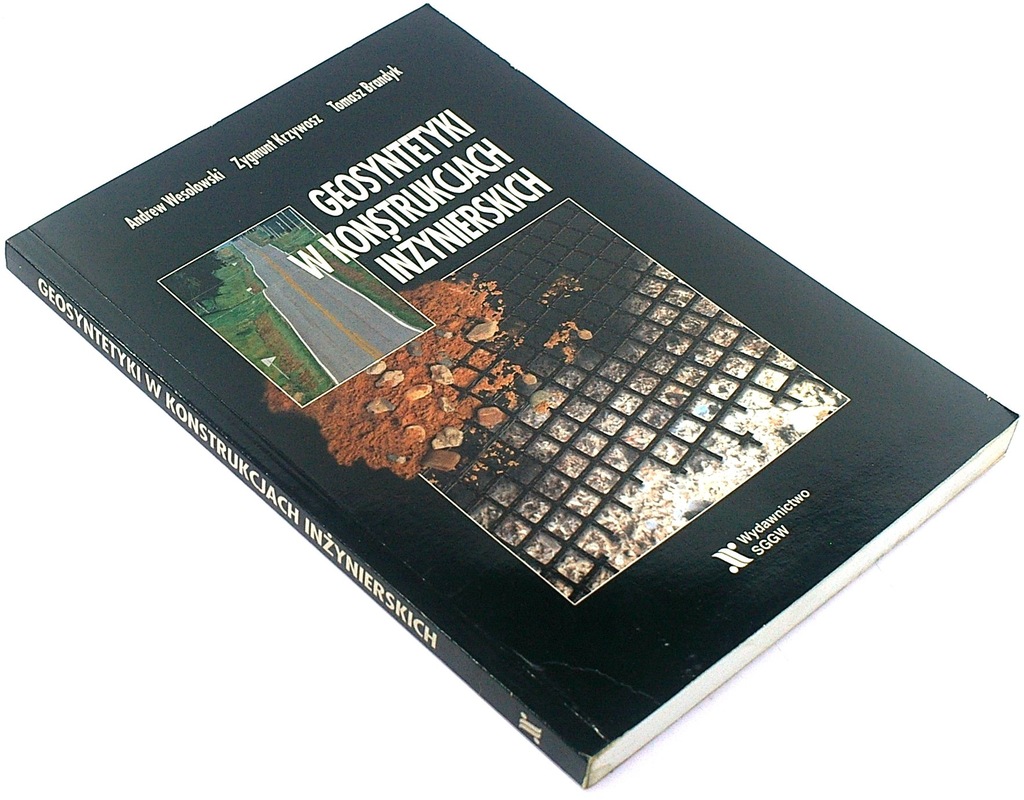 GEOSYNTETYKI W KONSTRUKCJACH INŻYNIERSKICH
