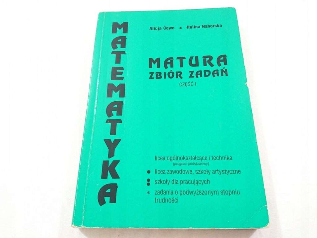 MATEMATYKA. MATURA ZBIÓR ZADAŃ CZĘŚĆ I 1998