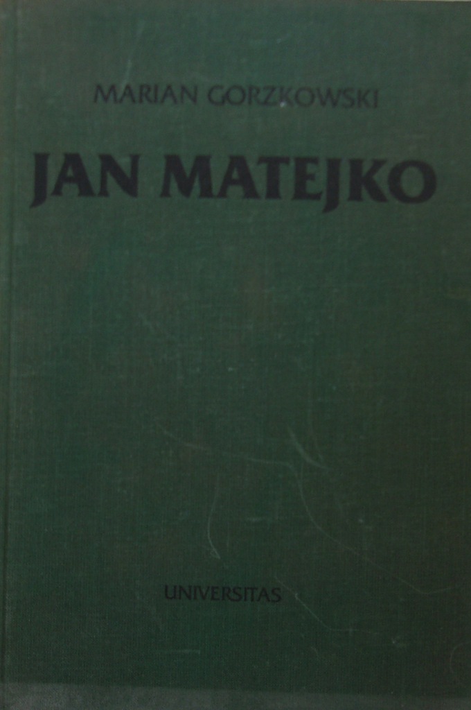 Marian Gorzkowski - Jan Matejko