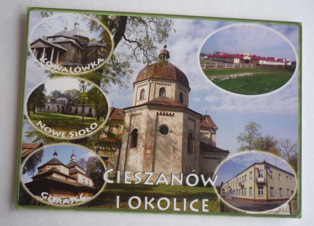 CIESZANÓW i okolice - NOWE SIOŁO GORAJEC KOWALÓWKA