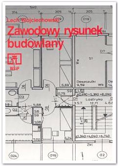 Lech Wojciechowski  - Zawodowy rysunek budowlany