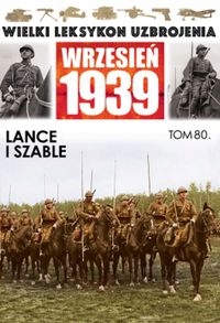 WIELKI LEKSYKON UZBROJENIA LANCE I SZABLE 80