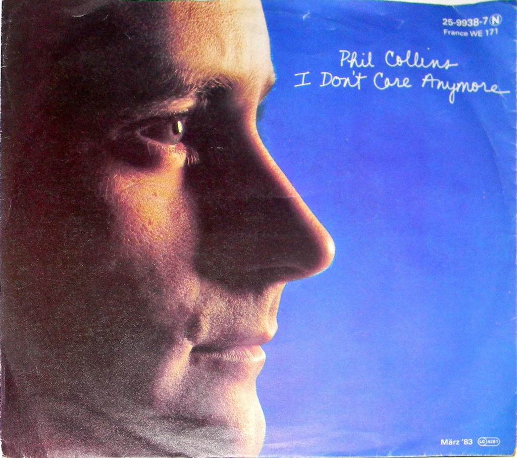 Phil Collins - I Don't Care Anymore 7'' SINGIEL