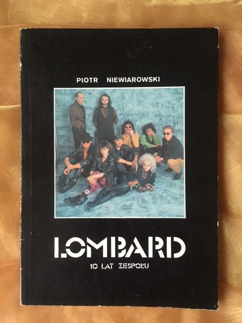 LOMBARD 10 lat zespołu Piotr Niewiarowski