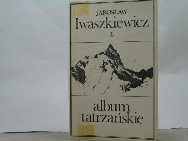 Album tatrzańskie Jarosław Iwaszkiewicz poezja
