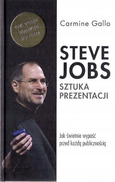 Carmine Gallo - Steve Jobs Sztuka prezentacji