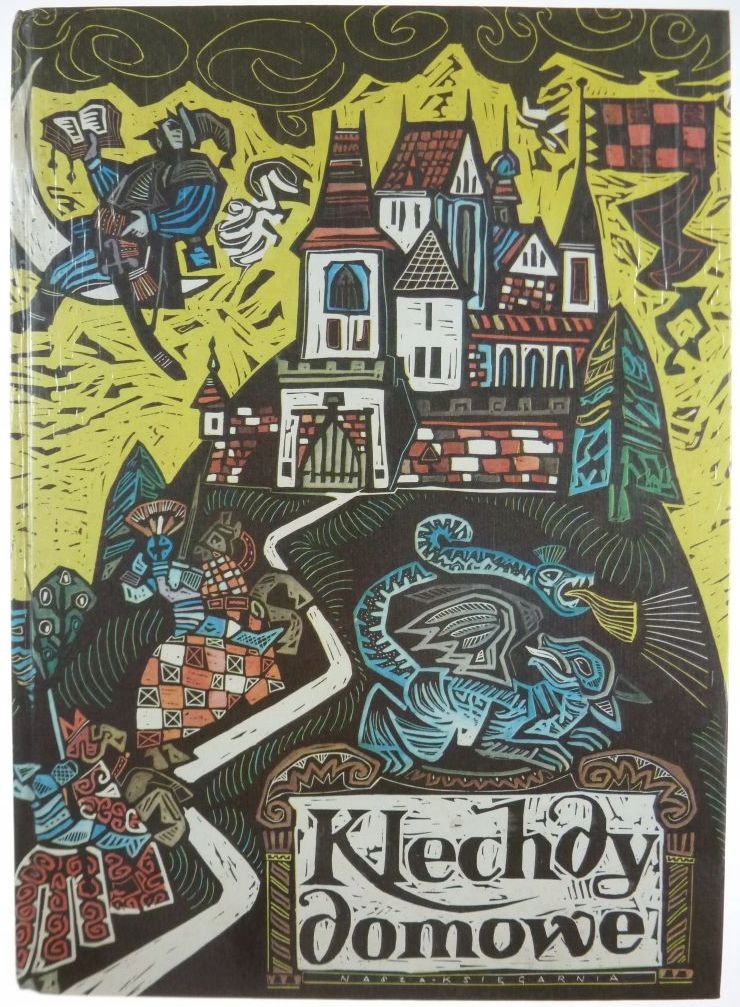 Klechdy domowe - podania i legendy polskie