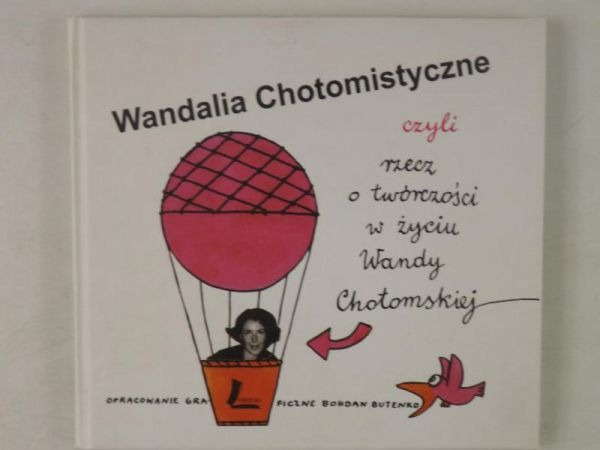 Wandalia Chotomistyczne, czyli rzecz o