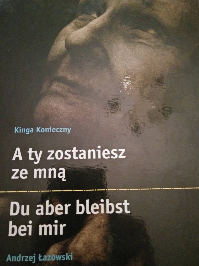 A ty zostaniesz ze mną Du aber bleibst bei mir