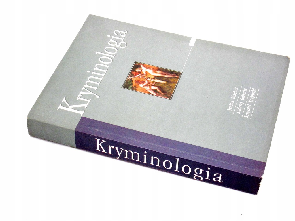 JANINA BŁACHUT KRYMINOLOGIA