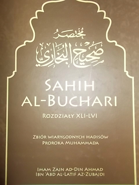 SAHIH AL-BUCHARI ZBIÓR WIARYGODNYCH HADISÓW XLI-LV