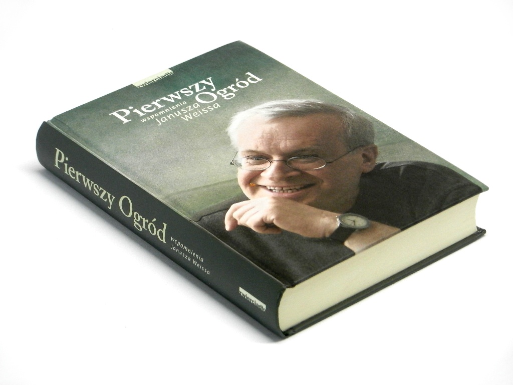 Pierwszy Ogród - Janusz Weiss