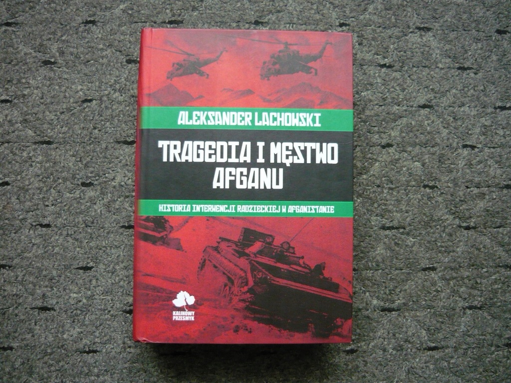 Tragedia i Męstwo Afganu