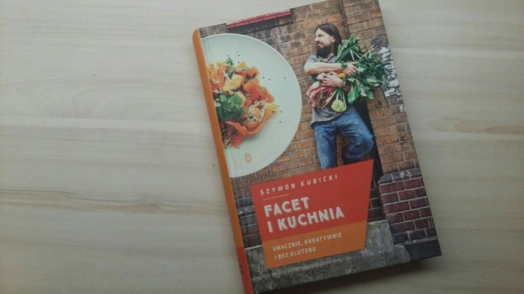 Facet i kuchnia, książka kucharska Szymon Kubicki