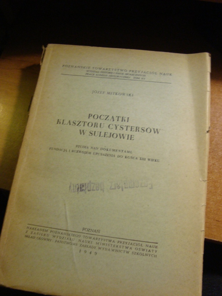 POCZĄTKI KLASZTORU CYSTERSÓW W SULEJOWIE