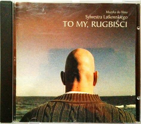 To My, Rugbiści. Soundtrack