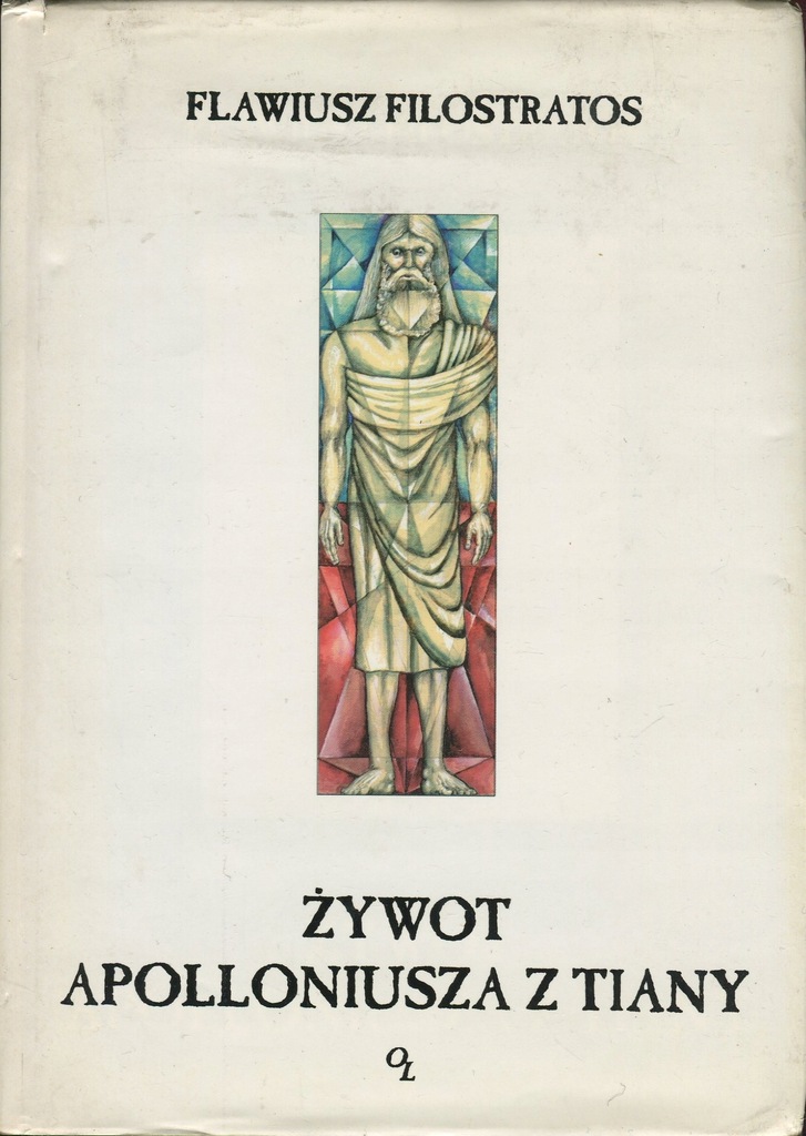 ŻYWOT APOLLONIUSZA Z TIANY Flawiusz Filostratos