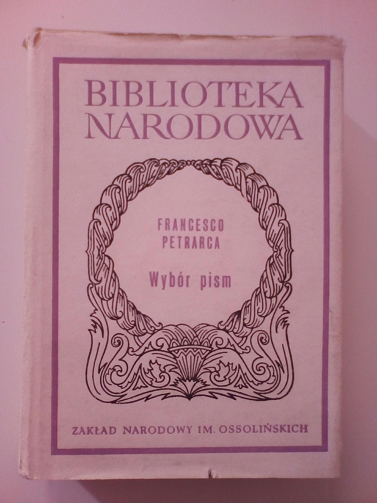Petrarca Petrarka Wybór pism Biblioteka Narodowa