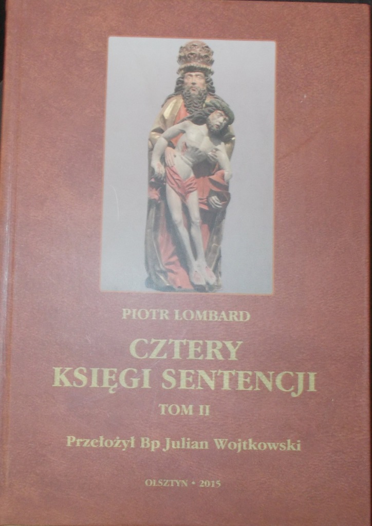 Piotr Lombard  - Cztery księgi sentencji, Tom I