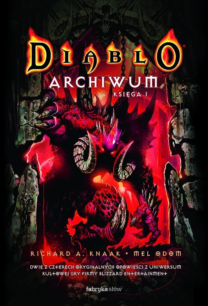 DIABLO ARCHIWUM KSIĘGA I Richard A. Knaak Mel Odom