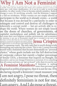 Why I Am Not a Feminist: A Feminist Manifesto