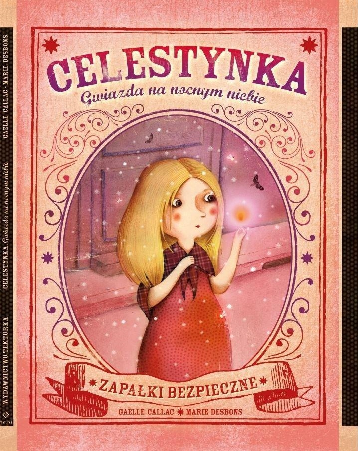 CELESTYNKA. GWIAZDA NA NOCNYM NIEBIE, GALLE CALLAC