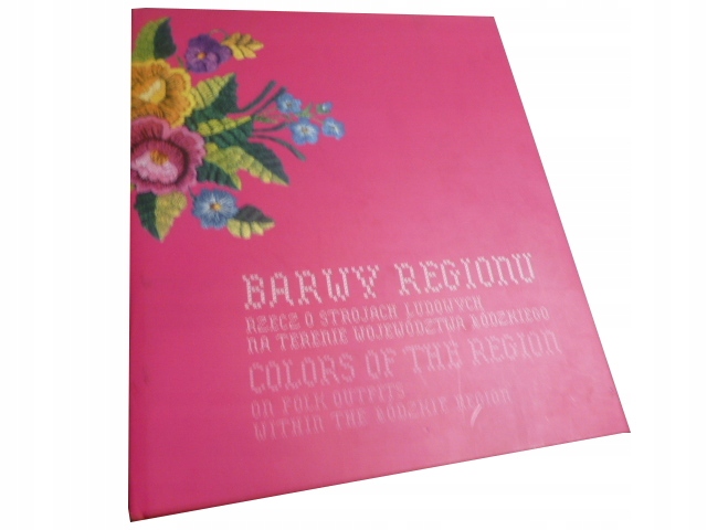 BARWY REGIONU/ stroje ludowe woj. łódzkiego