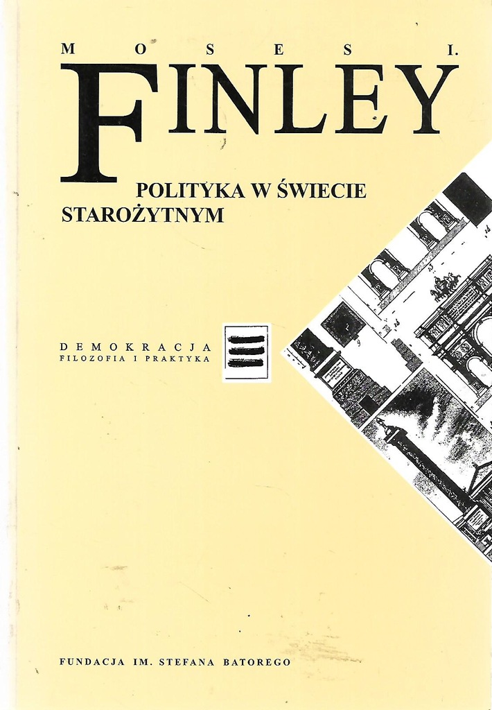! POLITYKA W ŚWIECIE STAROŻYTNYM Finley