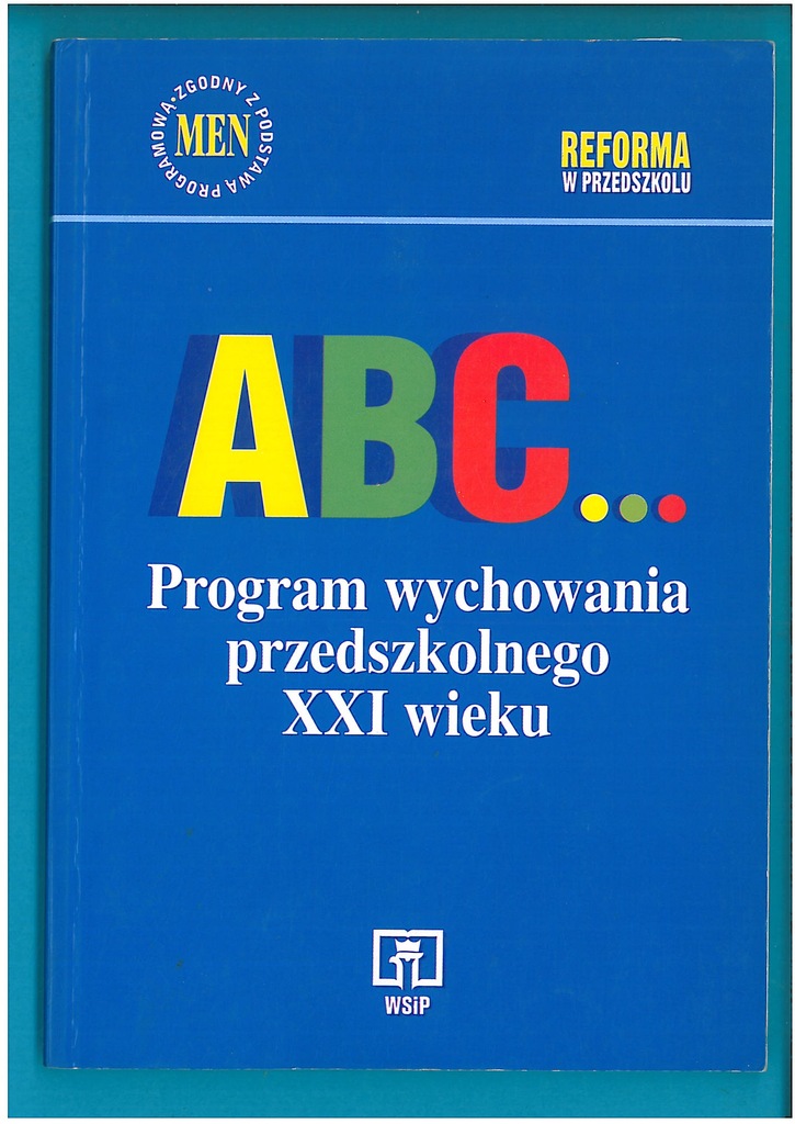 ABC PROGRAM WYCHOWANIA PRZEDSZKOLNEGO XXI WIEKU