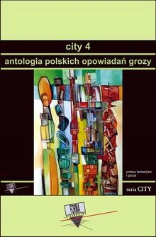 City 4. Antologia polskich opowiadan grozy Ebo