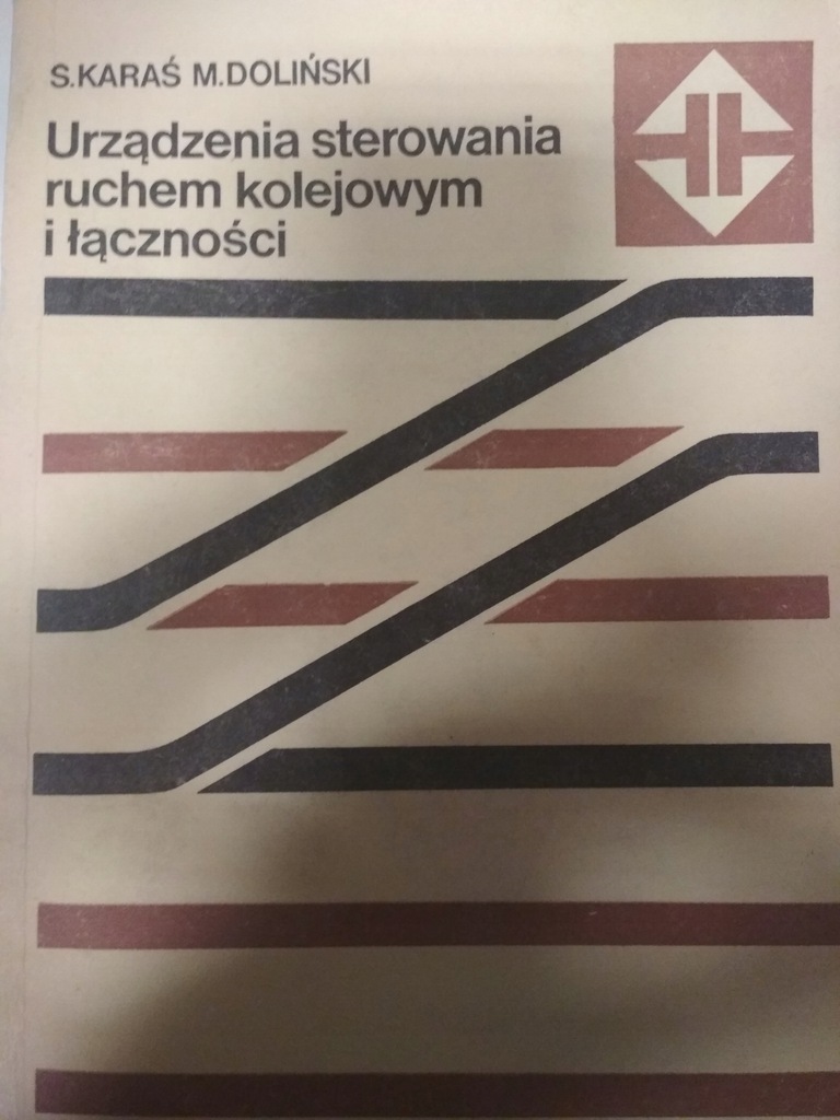 Karaś URZĄDZENIA STEROWANIA RUCHEM KOLEJOWYM I ŁĄC