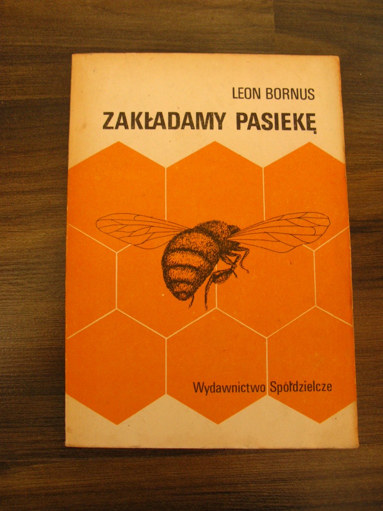 Zakładamy pasiekę- Leon Bornus, ule pszczoły