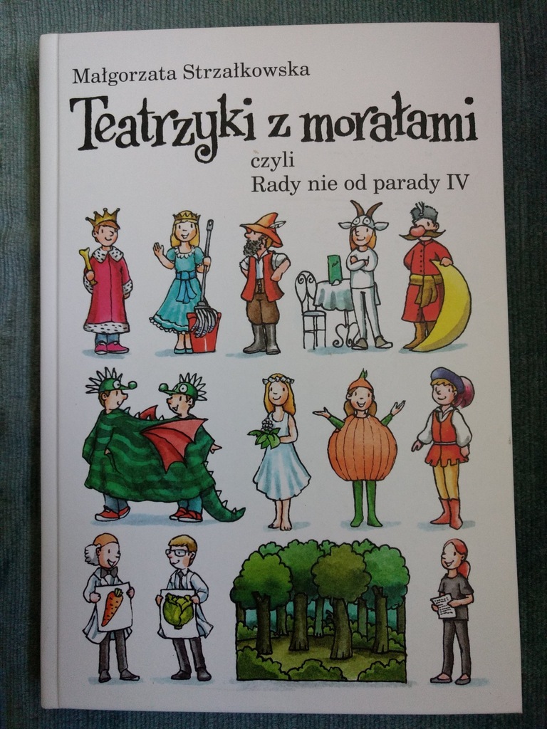 Teatrzyki z morałem czyli rady nie od parady IV