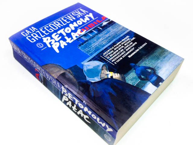 GAJA GRZEGORZEWSKA BETONOWY PAŁAC _____________!