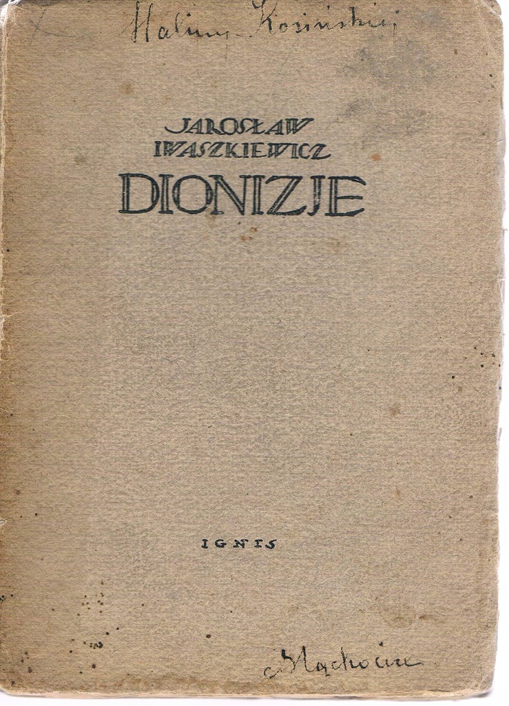 Dionizje - IWASZKIEWICZ Jarosław 1922 UNIKAT*