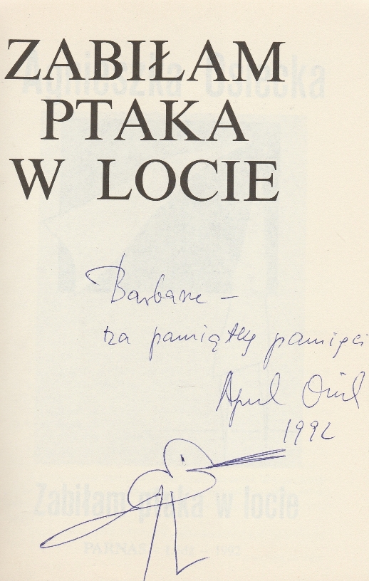 OSIECKA Zabiłam ptaka w locie Autograf Barbara/SRL