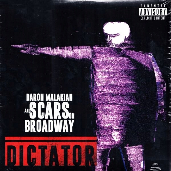 {{ DARON MALAKIAN AND SCARS ON BROADWAY - DICTATOR