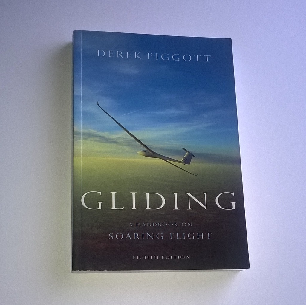 GLIDING. A Handbook on Soaring Flight – D. Piggott