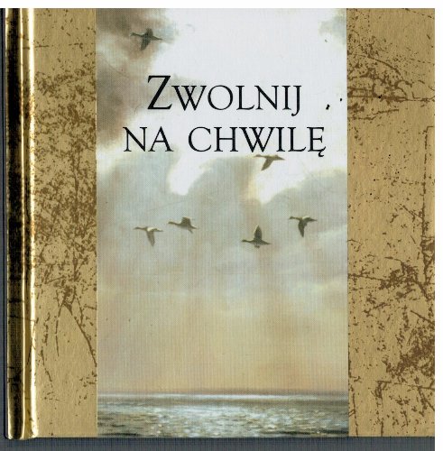 Exley - Zwolnij na chwilę twarda myśli cytaty