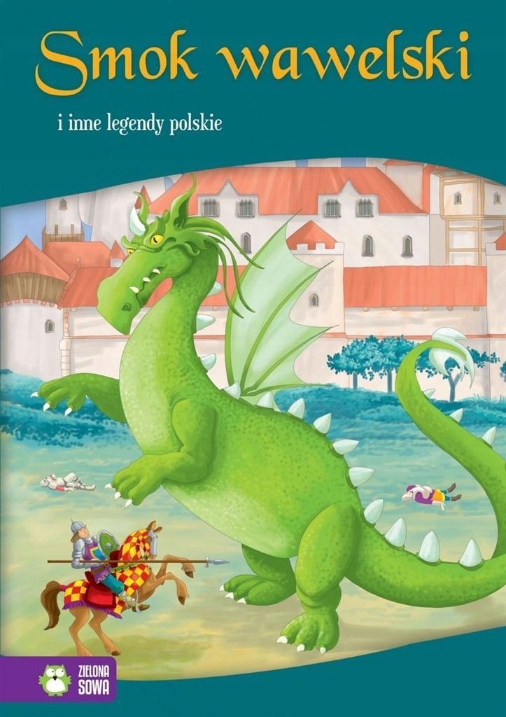SMOK WAWELSKI I INNE LEGENDY POLSKIE