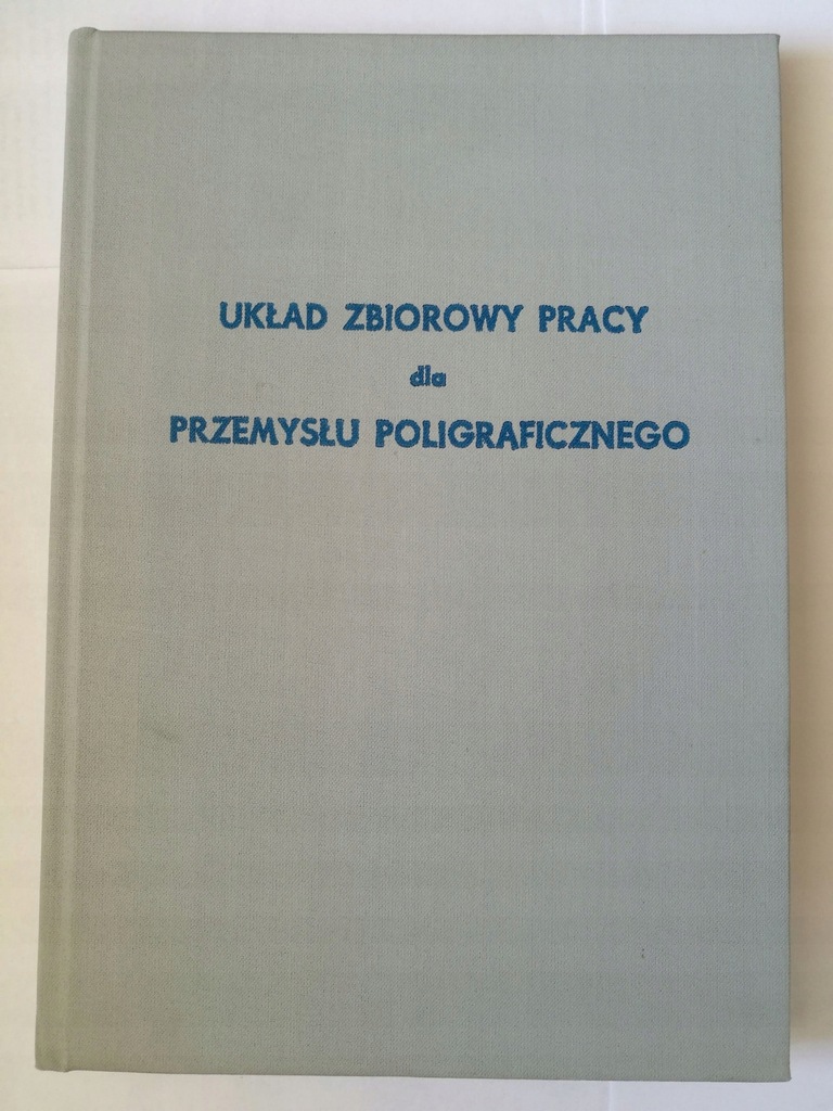 Układ Zbiorowy Pracy Dla Przemysłu Poligraficznego - 7448177843 ...