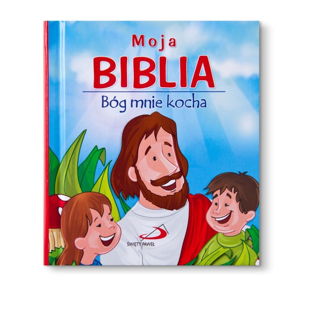 Moja Biblia. Bóg mnie kocha - historie dla dzieci