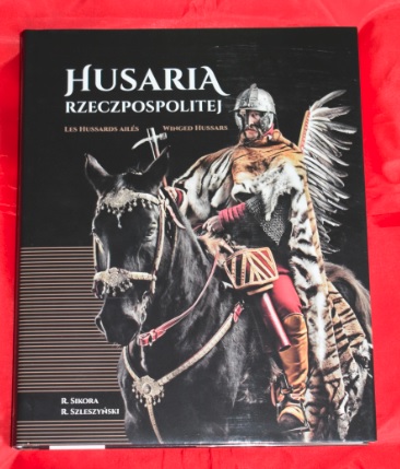 HUSARIA RZECZPOSPOLITEJ - ZNAKOMITY ALBUM R.Sikora