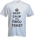 Tričko s potlačou KEEP CALM VÁŠ TEXT nápis