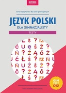 Język polski dla gimnazjalisty. Testy