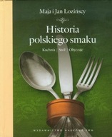 Historia polskiego smaku Jan Łoziński, Maja Łozińska